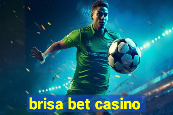 brisa bet casino